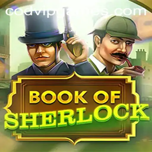 Exploring the Mysteries of BookOfSherlock: A Unique Codvip Gaming Experience